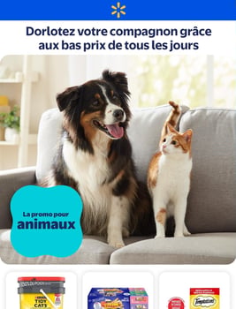 Circulaire Walmart - Promo pour Animaux Circulaire Walmart - Promo pour Animaux
